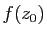 $ f(z_0)$