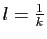 $ l=\frac{1}{k}$