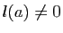 $ l(a)\neq 0$