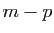 $ m-p$