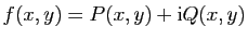 $ f(x,y)=P(x,y)+\mathrm{i}Q(x,y)$