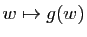 $ w\mapsto g(w)$