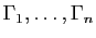 $ \Gamma_1,\dots,\Gamma_n$