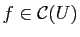 $ f\in\mathcal{C}(U)$