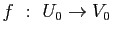 $ f&nbsp;:&nbsp;U_0\to V_0$