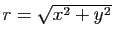 $ r=\sqrt{x^2+y^2}$