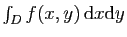 $ \int_D f(x,y) \mathrm{d}x\mathrm{d}y$