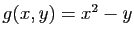 $ g(x,y)=x^2-y$