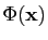 $ \Phi(\mathbf{x})$