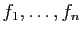 $ f_1,\ldots,f_n$