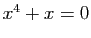 $ x^4+x=0$
