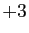 $ +3$