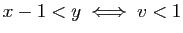 $ x-1<y\; \Longleftrightarrow\; v<1$