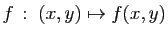 $ f :\;(x,y)\mapsto f(x,y)$