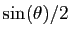 $ \sin(\theta)/2$