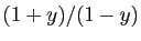 $ (1+y)/(1-y)$
