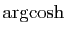 $ \arg\!\cosh$