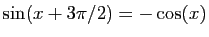 $ \sin(x+3\pi/2)=-\cos(x)$