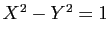 $ X^2-Y^2=1$