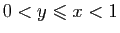 $ 0<y\leqslant x<1$