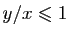 $ y/x\leqslant 1$