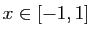$ x\in [-1,1]$