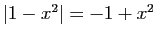 $ \vert 1-x^2\vert=-1+x^2$