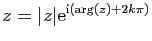 $ z=\vert z\vert\mathrm{e}^{\mathrm{i}(\mathrm{arg}(z)+2k\pi)}$