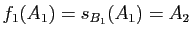 $ f_1(A_1)=s_{B_1}(A_1)=A_2$