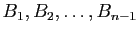 $ B_1,B_2,\dots,B_{n-1}$