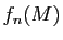 $ f_n(M)$
