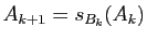 $ A_{k+1}=s_{B_k}(A_k)$