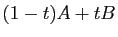 $ (1-t)A+tB$