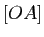 $ [OA]$