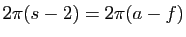$ 2\pi (s-2)=2\pi (a-f)$