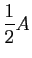 $ \dfrac{1}{2}A$