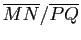 $ \overline {MN}/\overline {PQ}$