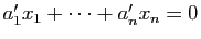 $ a'_1 x_1+\dots +a'_n x_n=0$