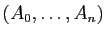 $ (A_0,\dots,A_n)$