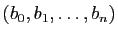 $ (b_0,b_1,\dots,b_n)$