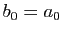 $ b_0=a_0$