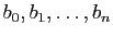 $ b_0,b_1,\dots,b_n$
