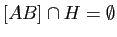 $ [AB]\cap H=\emptyset$