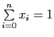 $ \sum\limits_{i=0}^{n} x_i=1$