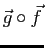$ \vec{g}\circ\vec{f}$