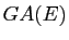 $ GA(E)$