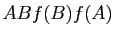 $ ABf(B)f(A)$