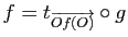 $ f=t_{\overrightarrow{Of(O)}}\circ g$