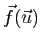 $ \vec{f}(\u)$