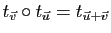 $\displaystyle t_{\v}\circ t_{\u}=t_{\u+\v}$